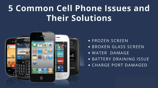 5 Common Mobile Phone Problems and How to Fix Them